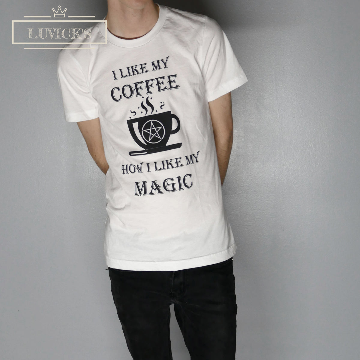 I Like My Coffee How I Like My Magic - Short-Sleeve Unisex T-Shirt