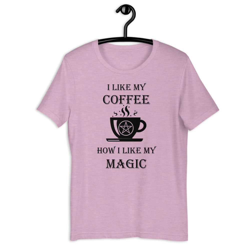 I Like My Coffee How I Like My Magic - Short-Sleeve Unisex T-Shirt